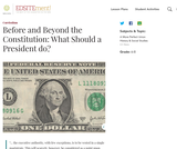 Before and Beyond the Constitution: What Should a President do? Before and Beyond the Constitution: What Should a President do?